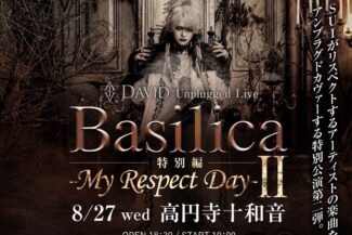 <span class="title">2025.08.27.WED<br>🥀DAVID Unplugged Live ［Basilica 特別編~My Respect Day~ Ⅱ］</span>