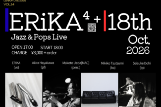 <span class="title">2026.10.18.SUN<br>ERiKA4+<br>Jazz＆Pops LIVE</span>